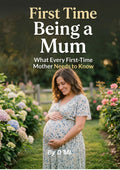 First Time Beign a Mum
